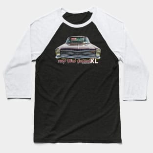 1967 Ford Galaxie XL Fastback Baseball T-Shirt